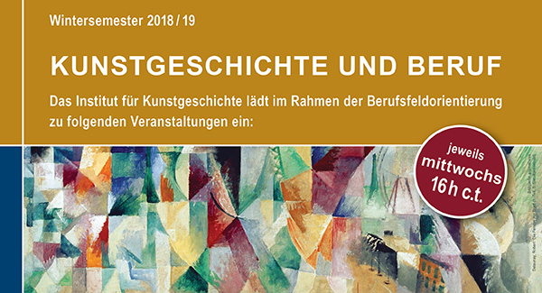 Beitragsbild: Kunstgeschichte und Beruf Wintersemester 2018/19
