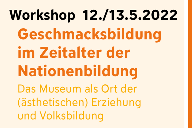 Workshop: Geschmacksbildung im Zeitalter der Nationenbildung